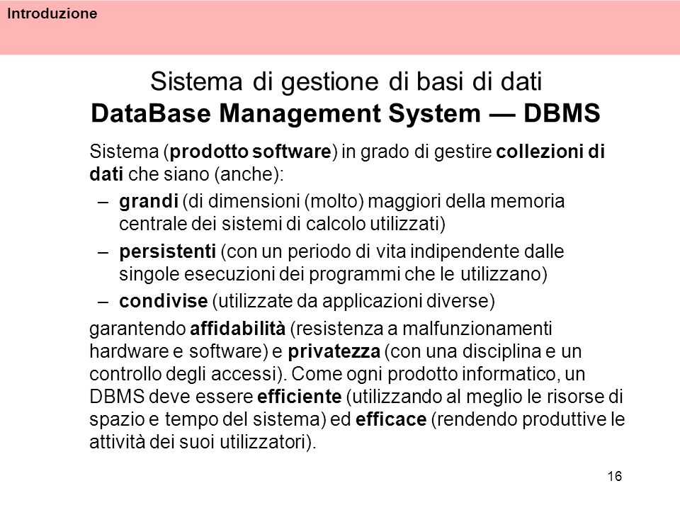 Sistema di gestione di basi di dati DataBase Management System — DBMS