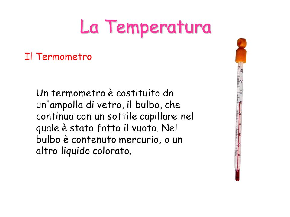 La Temperatura La Temperatura Il Termometro