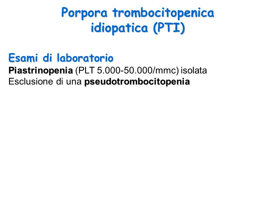 Porpora trombocitopenica idiopatica (PTI)