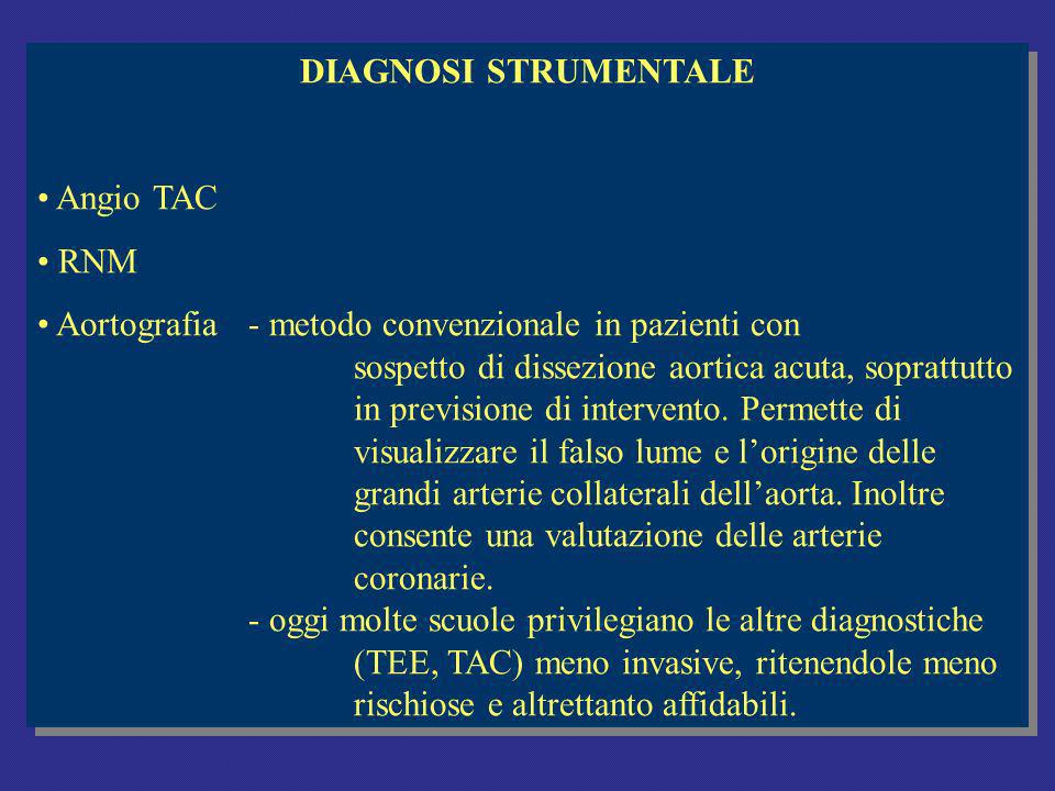 DIAGNOSI STRUMENTALE Angio TAC. RNM.