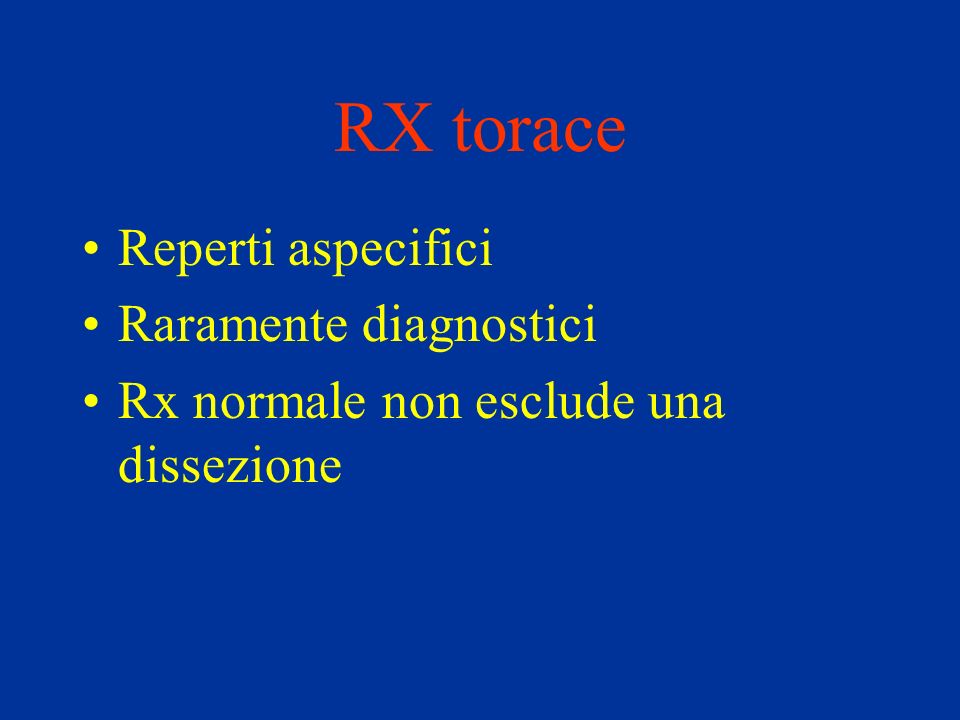 RX torace Reperti aspecifici Raramente diagnostici