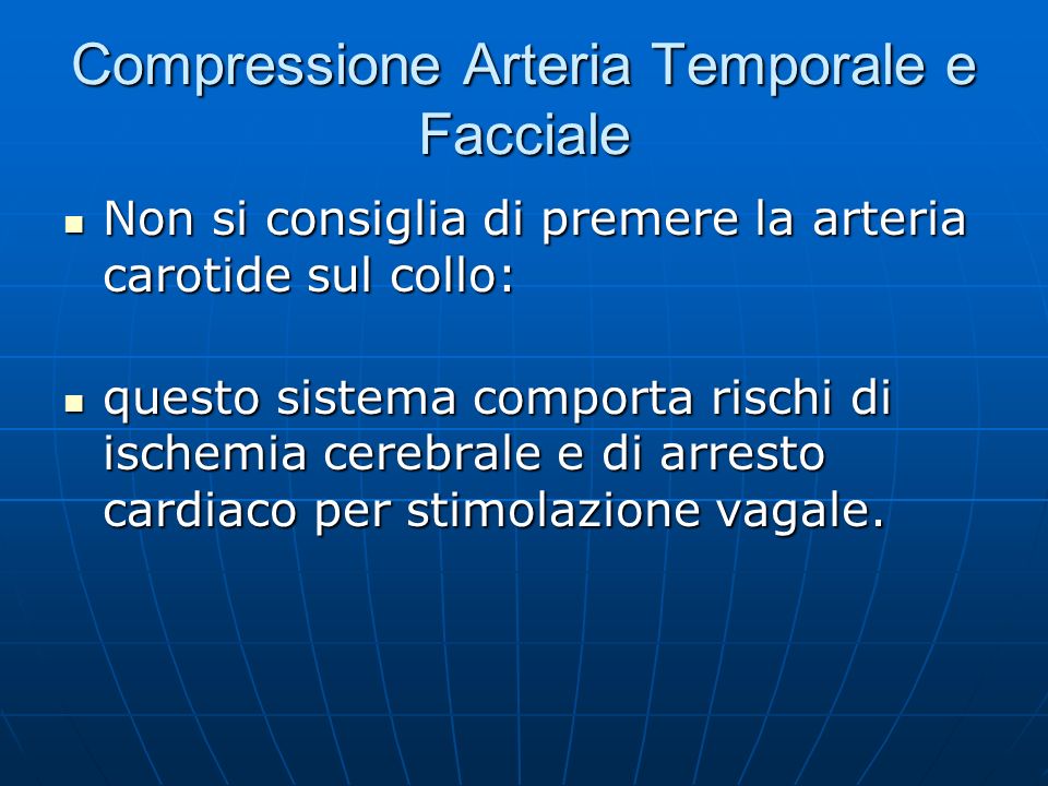 Compressione Arteria Temporale e Facciale
