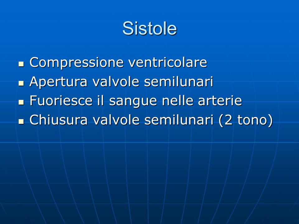 Sistole Compressione ventricolare Apertura valvole semilunari