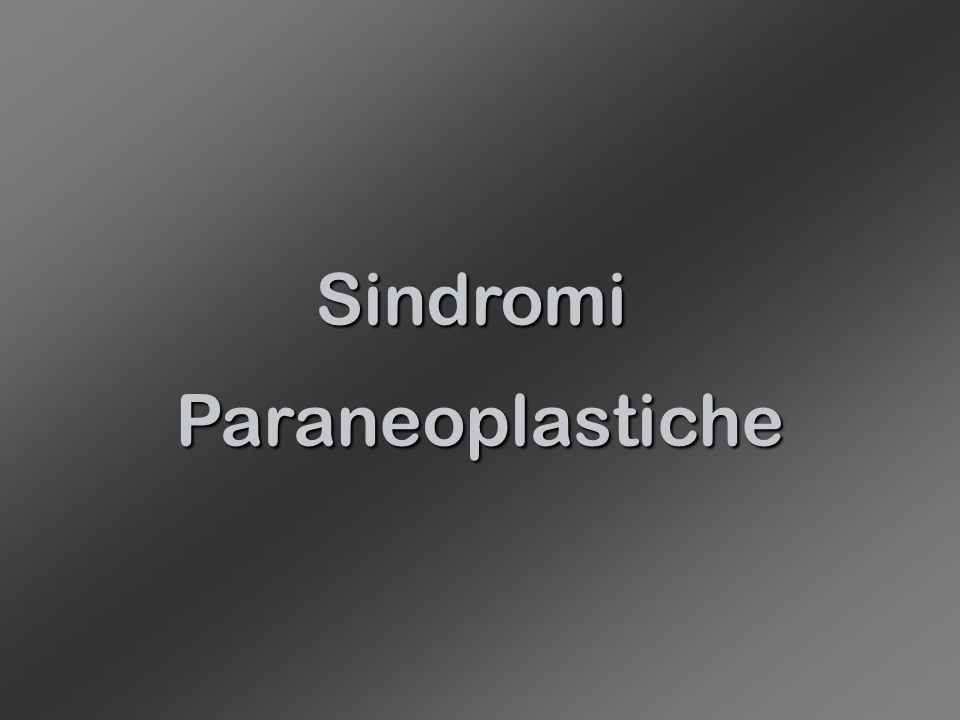 Sindromi Paraneoplastiche