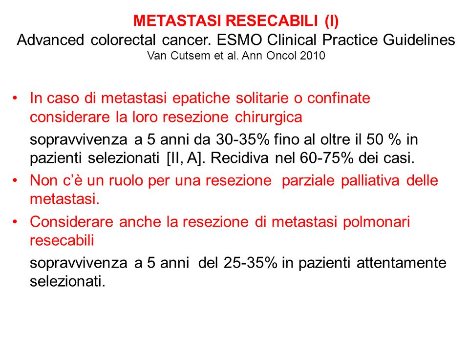 METASTASI RESECABILI (I) Advanced colorectal cancer
