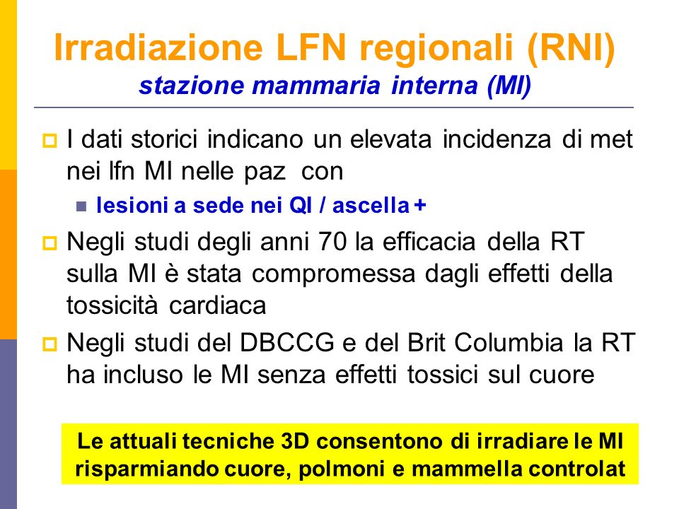 Irradiazione LFN regionali (RNI) stazione mammaria interna (MI)