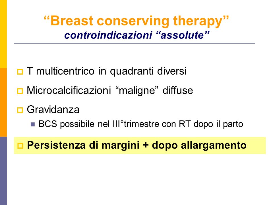Breast conserving therapy controindicazioni assolute