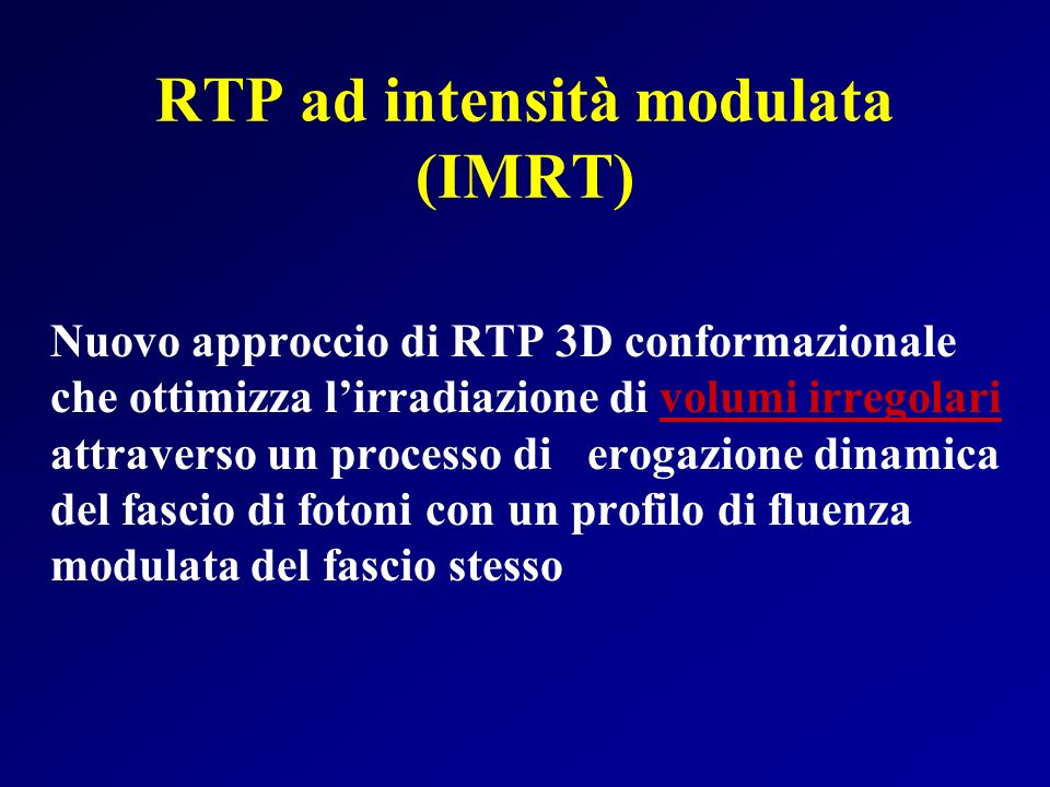 RTP ad intensità modulata (IMRT)