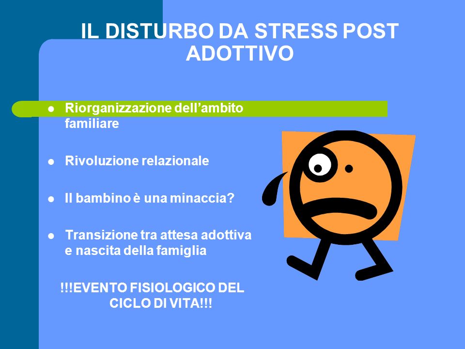 IL DISTURBO DA STRESS POST ADOTTIVO