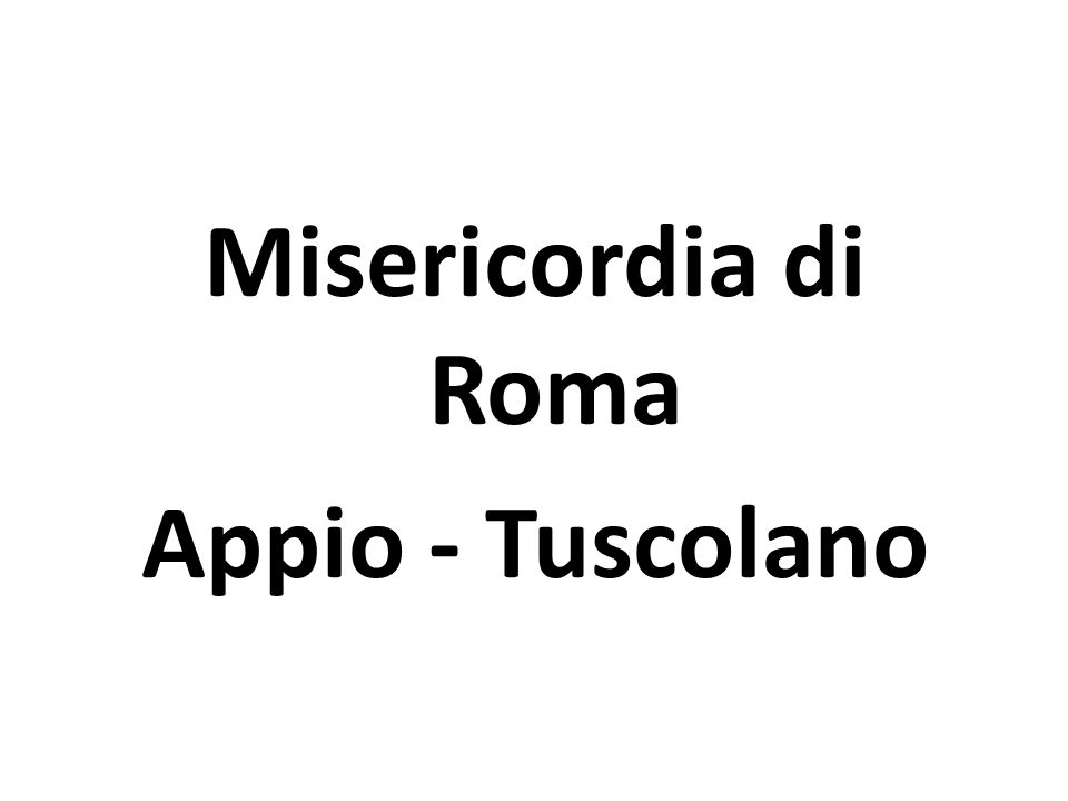 Misericordia di Roma Appio - Tuscolano