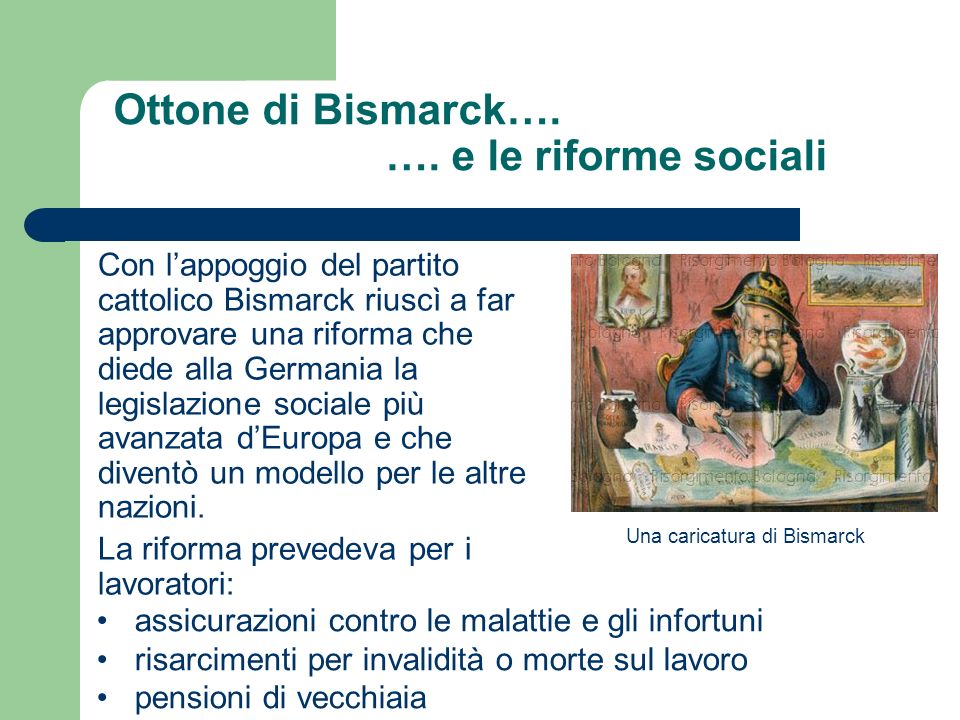Ottone di Bismarck…. …. e le riforme sociali
