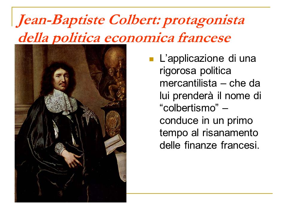 Jean-Baptiste Colbert: protagonista della politica economica francese