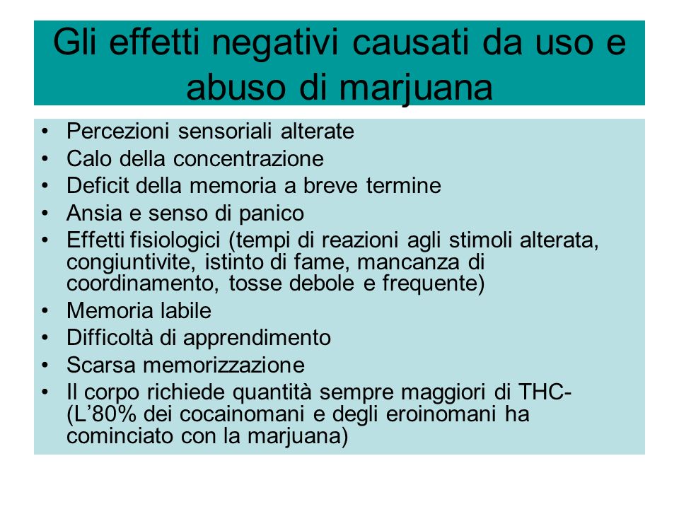 Gli effetti negativi causati da uso e abuso di marjuana
