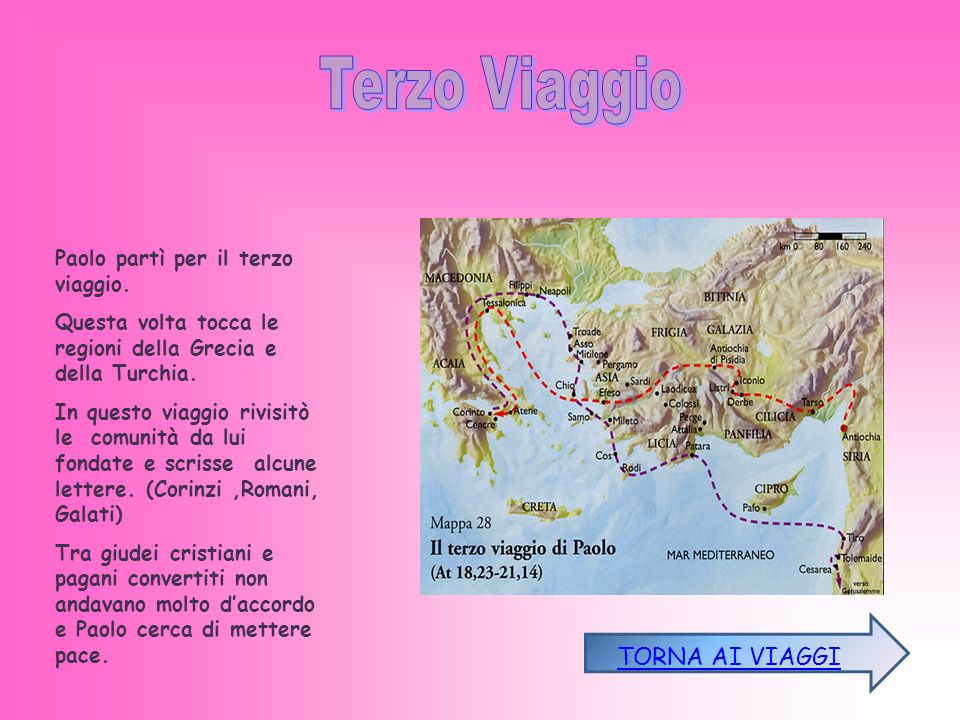 Terzo Viaggio TORNA AI VIAGGI Paolo partì per il terzo viaggio.