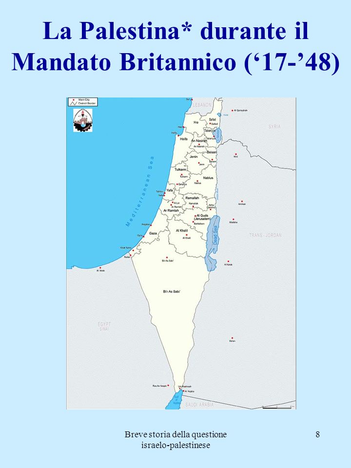 La Palestina* durante il Mandato Britannico (‘17-’48)