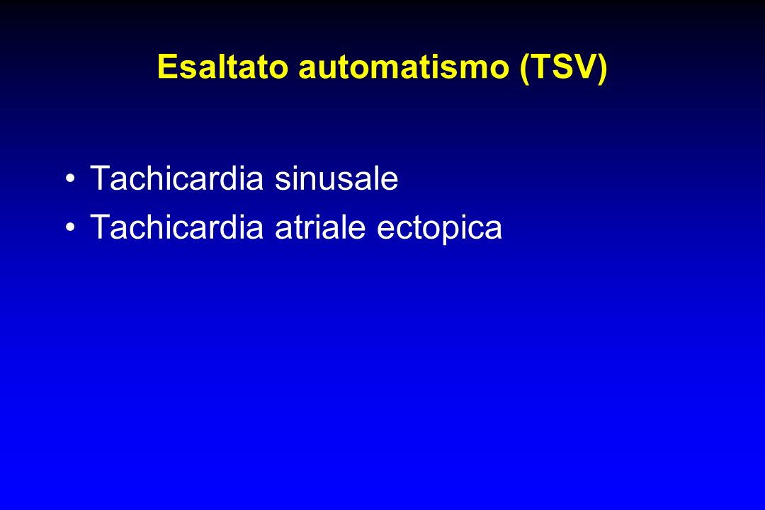 Esaltato automatismo (TSV)