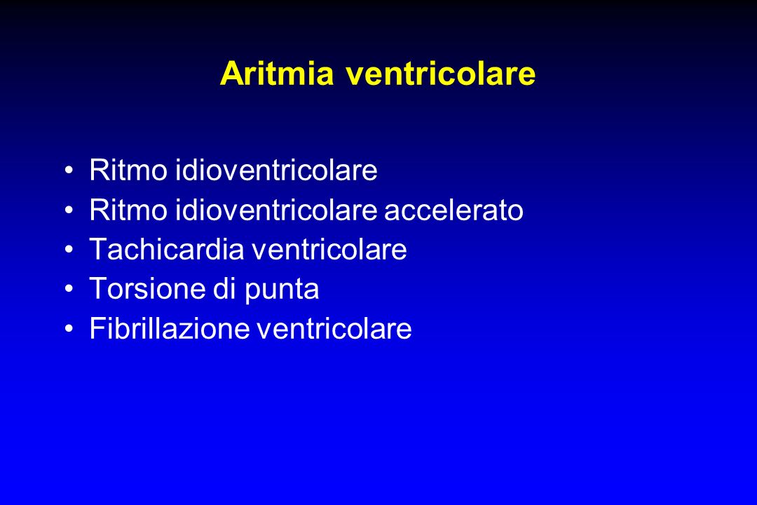 Aritmia ventricolare Ritmo idioventricolare