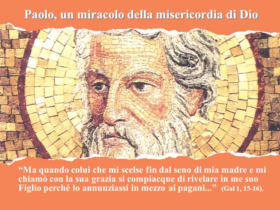 Paolo, un miracolo della misericordia di Dio