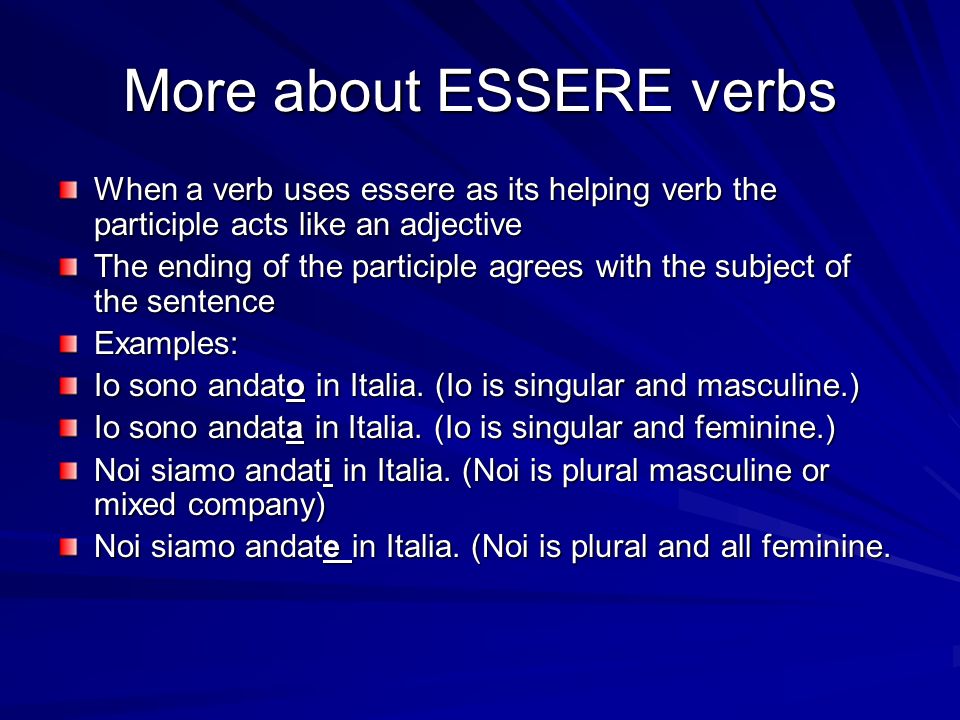 More about ESSERE verbs