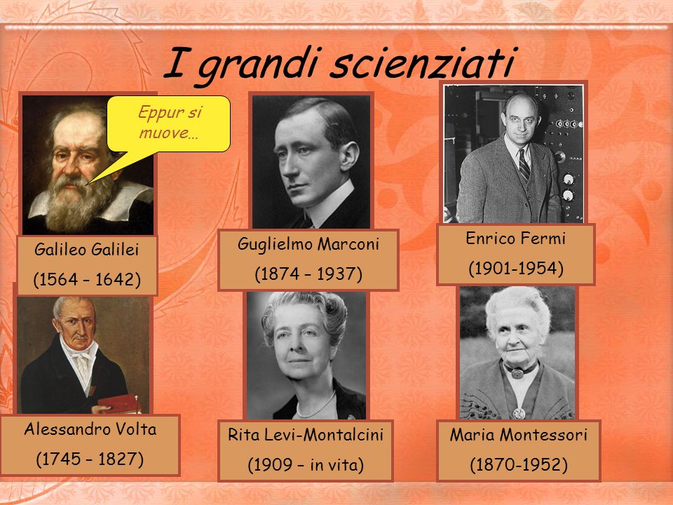 I grandi scienziati Eppur si muove… Enrico Fermi ( )