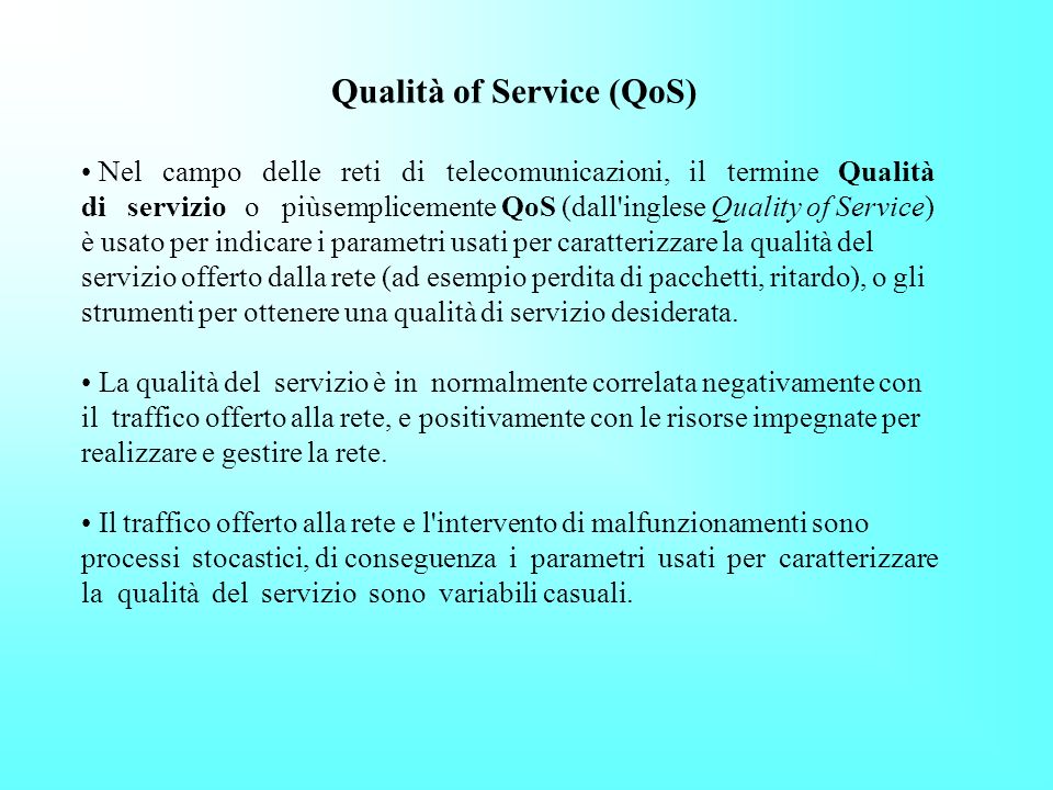 Qualità of Service (QoS)