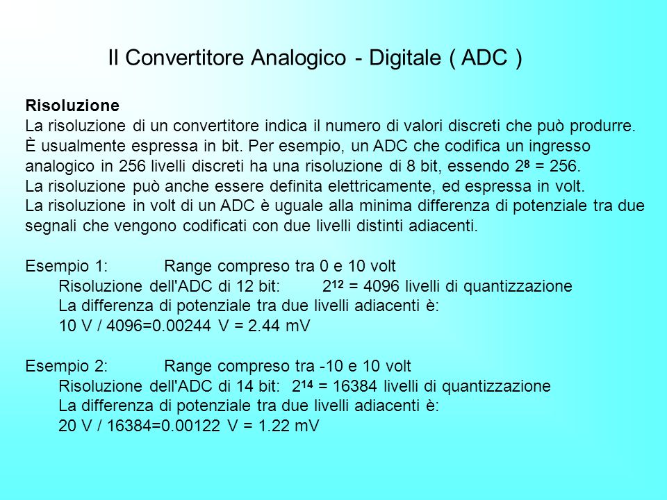 Il Convertitore Analogico - Digitale ( ADC )
