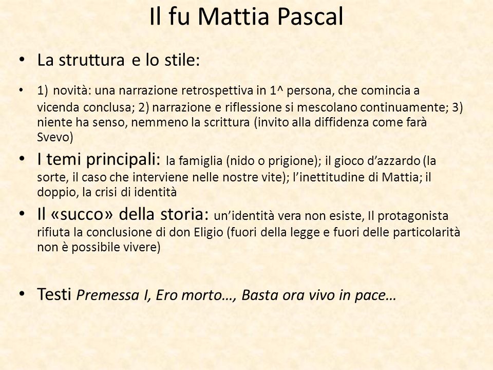 Il fu Mattia Pascal La struttura e lo stile: