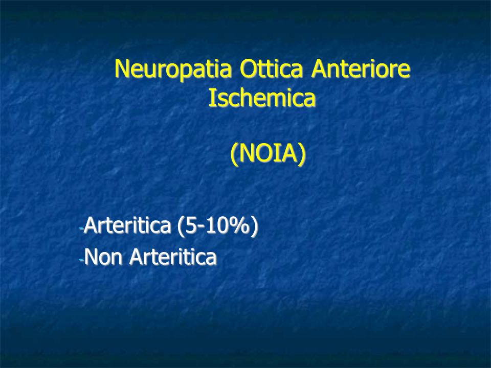 Neuropatia Ottica Anteriore Ischemica