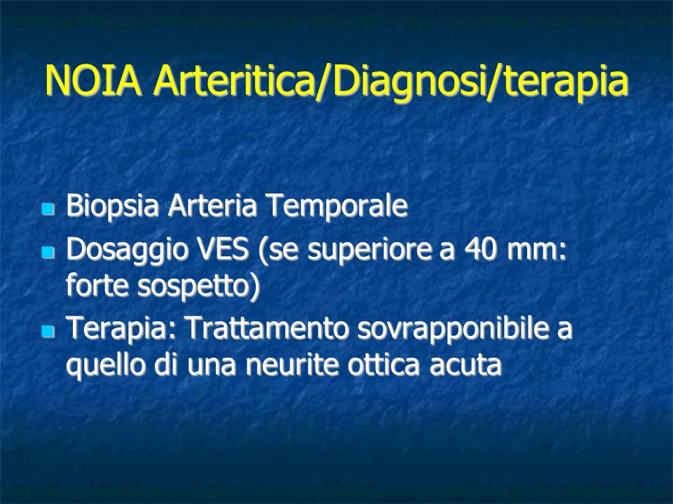 NOIA Arteritica/Diagnosi/terapia