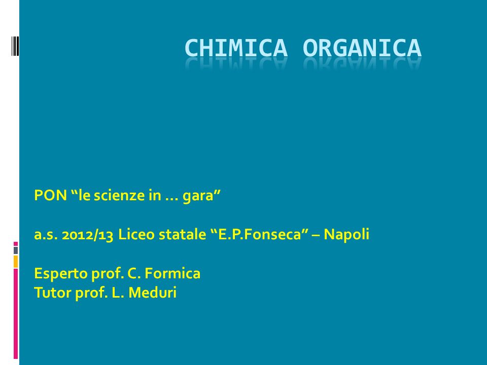 Chimica organica PON le scienze in … gara