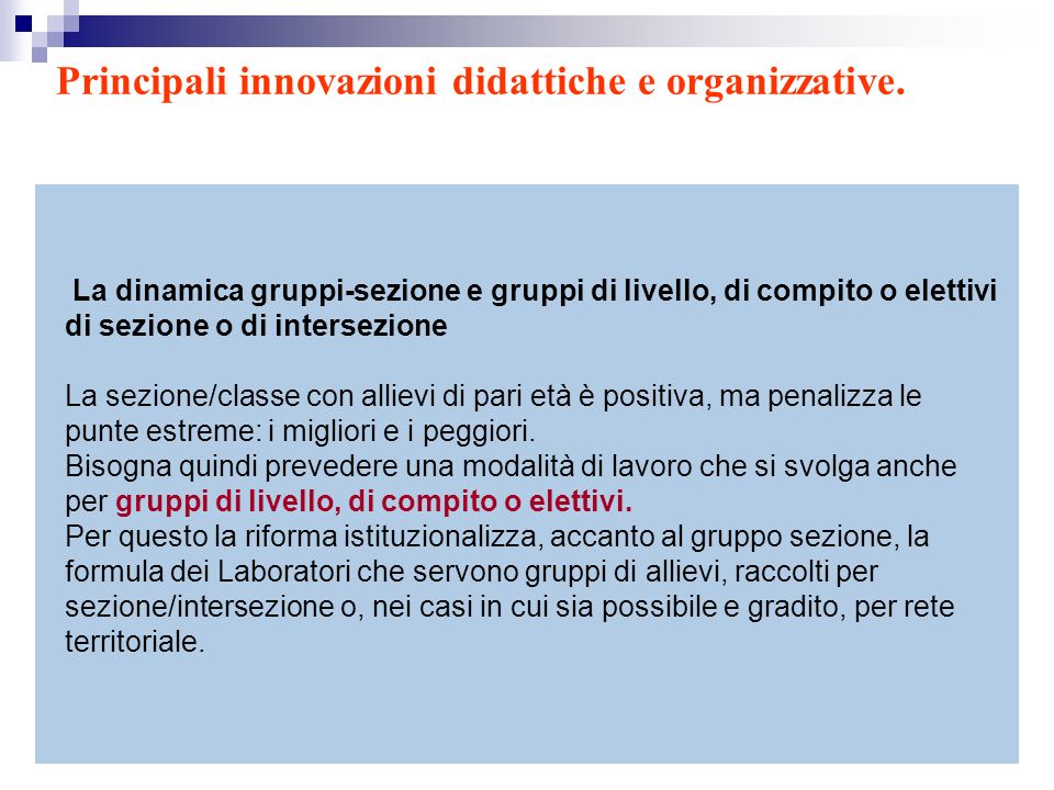 Principali innovazioni didattiche e organizzative.