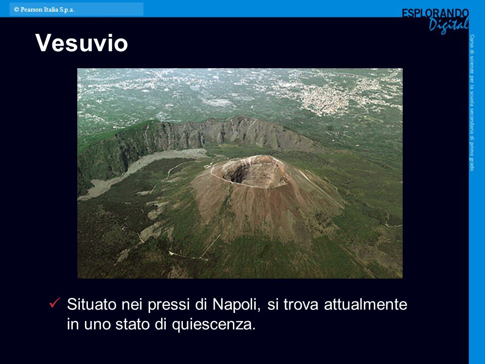 © Pearson Italia S.p.a. Vesuvio. Per l’insegnante: