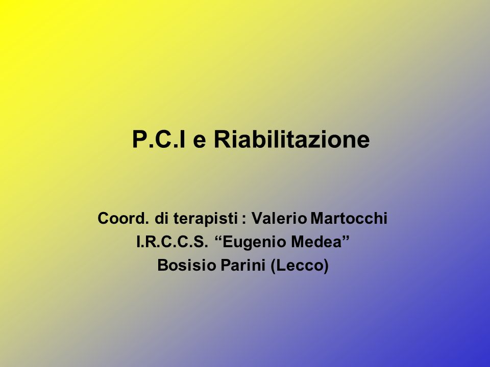 Coord. di terapisti : Valerio Martocchi Bosisio Parini (Lecco)