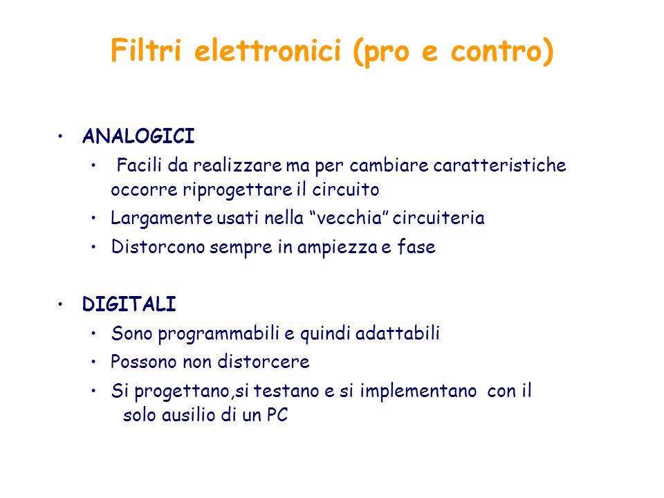 Filtri elettronici (pro e contro)