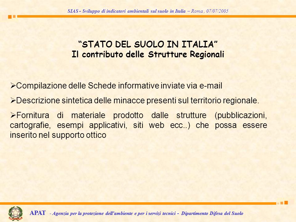 STATO DEL SUOLO IN ITALIA Il contributo delle Strutture Regionali