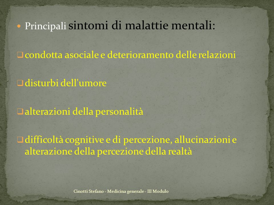 Principali sintomi di malattie mentali: