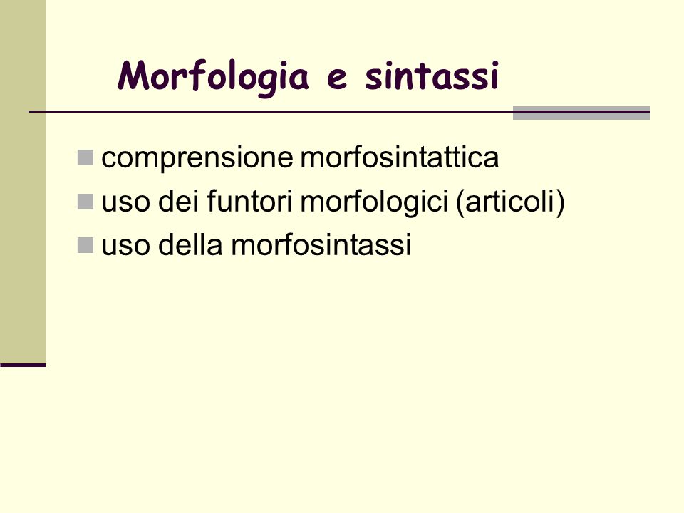 Morfologia e sintassi comprensione morfosintattica