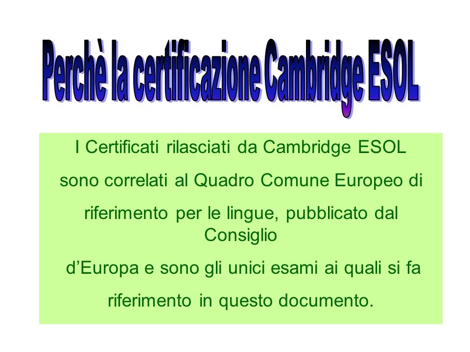 I Certificati rilasciati da Cambridge ESOL