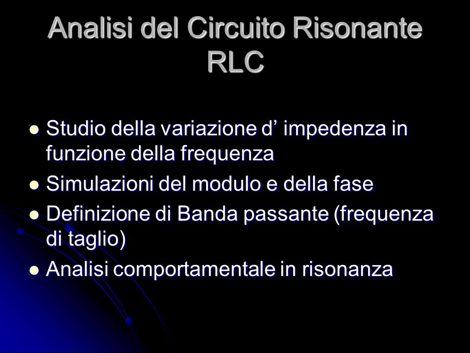 Analisi del Circuito Risonante RLC