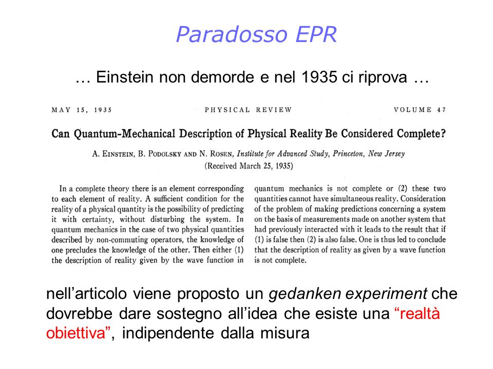 Paradosso EPR … Einstein non demorde e nel 1935 ci riprova …