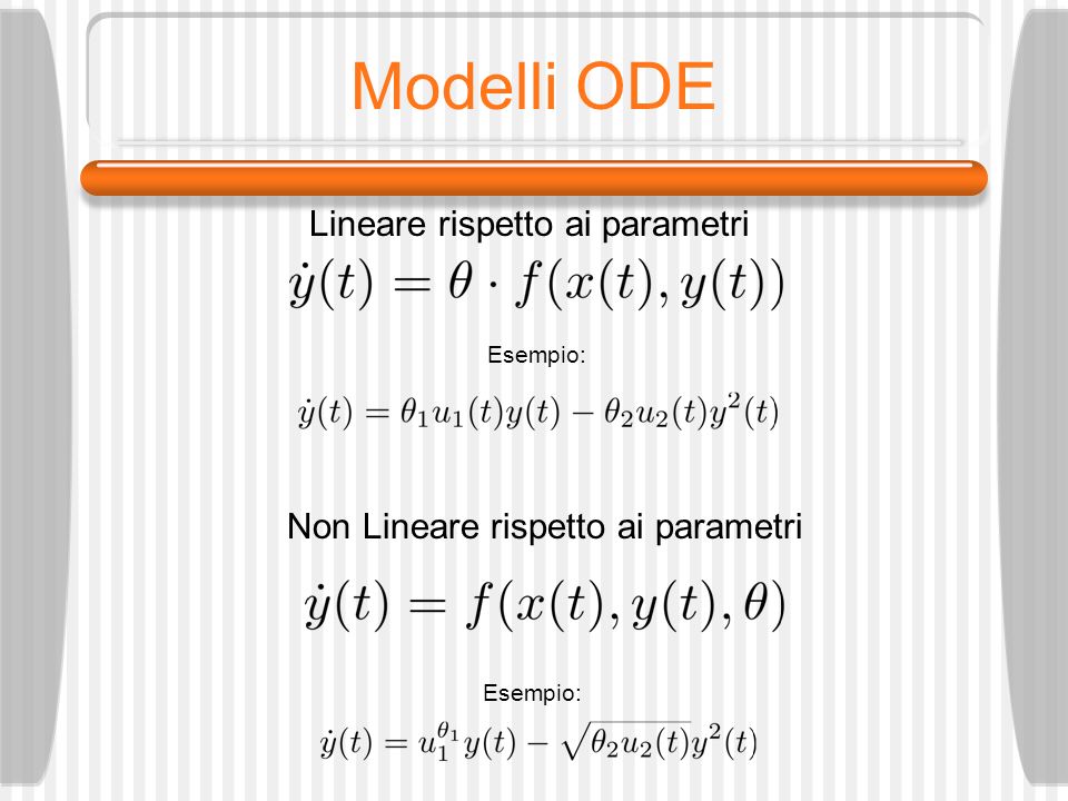 Modelli ODE Lineare rispetto ai parametri