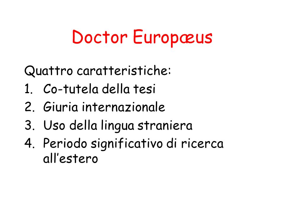 Doctor Europæus Quattro caratteristiche: Co-tutela della tesi