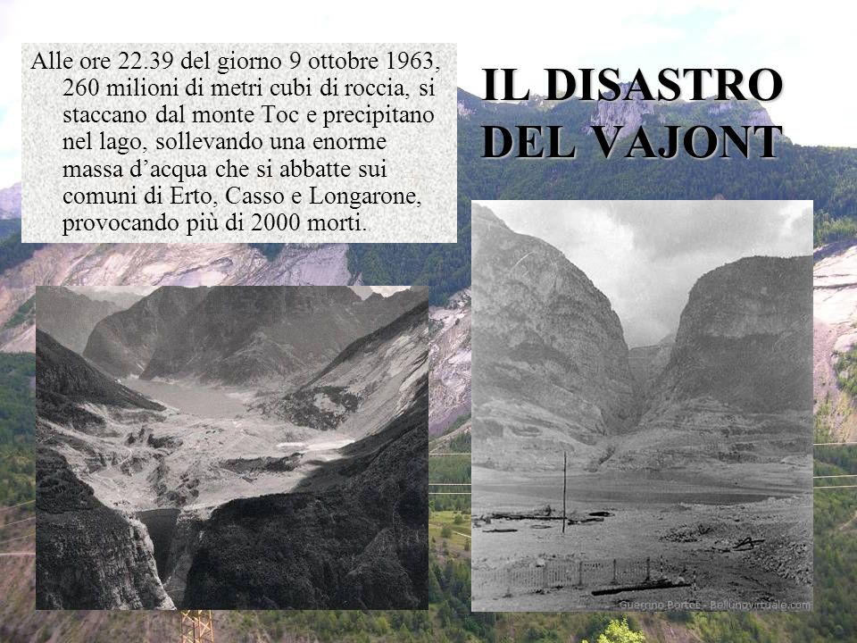 Alle ore del giorno 9 ottobre 1963, 260 milioni di metri cubi di roccia, si staccano dal monte Toc e precipitano nel lago, sollevando una enorme massa d’acqua che si abbatte sui comuni di Erto, Casso e Longarone, provocando più di 2000 morti.