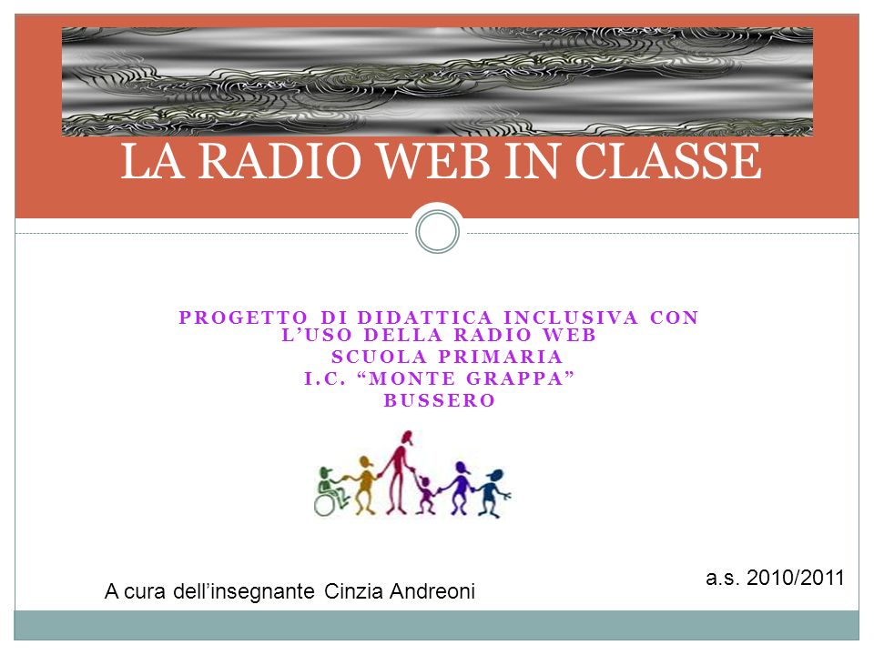 Progetto Di didattica inclusiva con l’uso dellA RADIO WEB