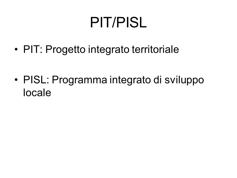 PIT/PISL PIT: Progetto integrato territoriale