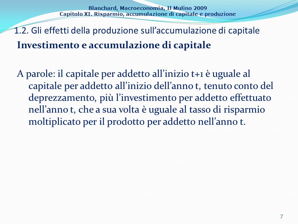 1.2. Gli effetti della produzione sull’accumulazione di capitale