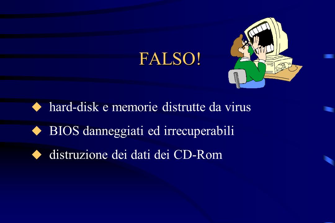 FALSO! hard-disk e memorie distrutte da virus