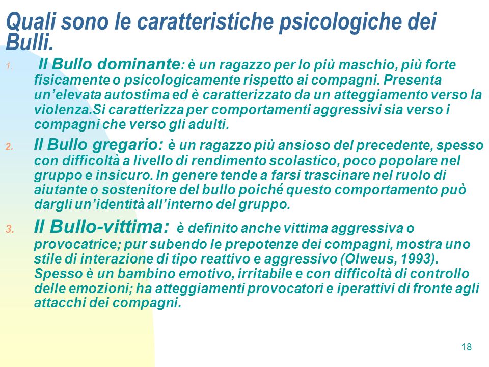 Quali sono le caratteristiche psicologiche dei Bulli.