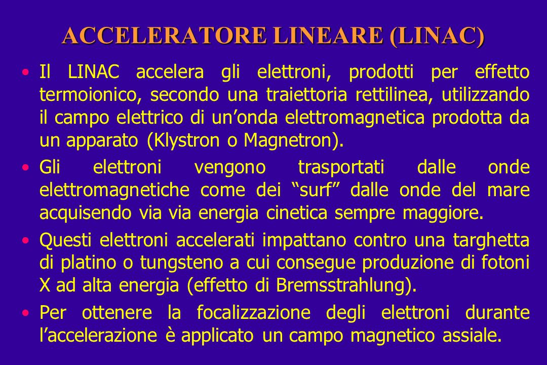 ACCELERATORE LINEARE (LINAC)