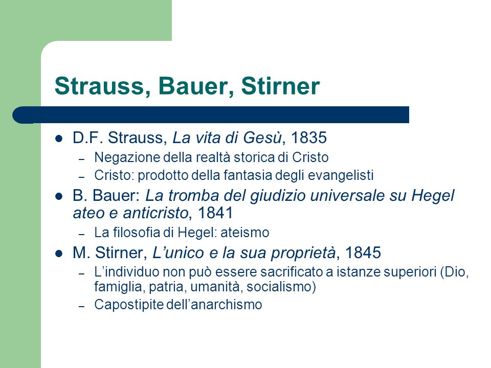 Strauss, Bauer, Stirner D.F. Strauss, La vita di Gesù, 1835